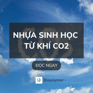 biopolymer.vn Nhựa sinh học từ khí CO2